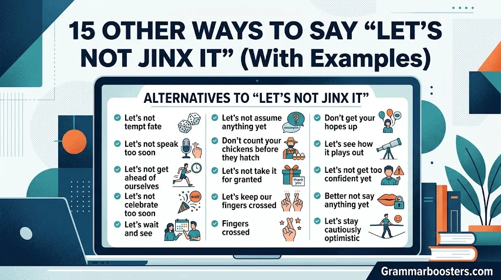 Other Ways to Say “Let’s Not Jinx It”