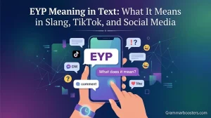 EYP Meaning in Text: What It Means in Slang, TikTok, and Social Media